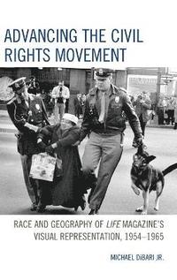 bokomslag Advancing the Civil Rights Movement