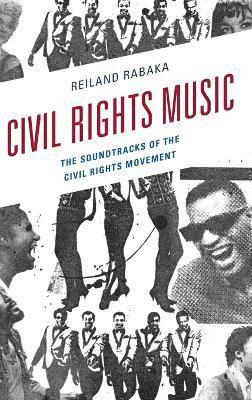 Reiland Rabaka - Civil Rights Music, Inbunden
