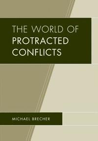 bokomslag The World of Protracted Conflicts