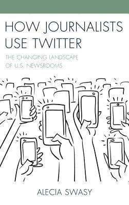 bokomslag How Journalists Use Twitter