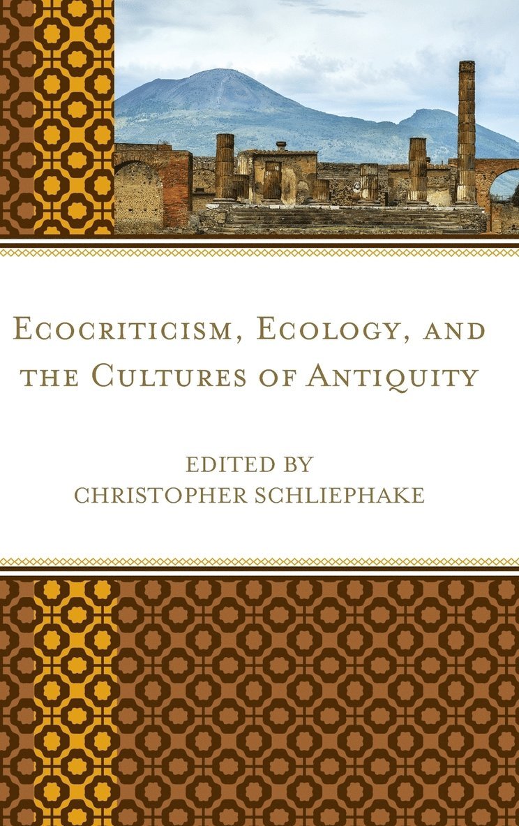 Ecocriticism, Ecology, and the Cultures of Antiquity 1