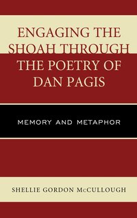 bokomslag Engaging the Shoah through the Poetry of Dan Pagis