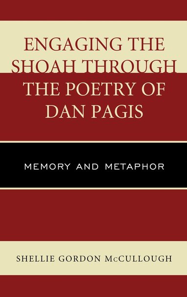 bokomslag Engaging the Shoah through the Poetry of Dan Pagis