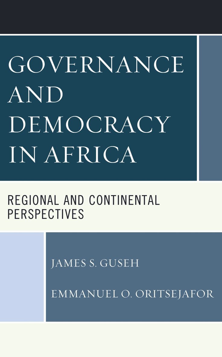 James S. Guseh, Emmanuel  O. Oritsejafor, Emmanuel O. Oritsejafor - Governance and Democracy in Africa, Häftad