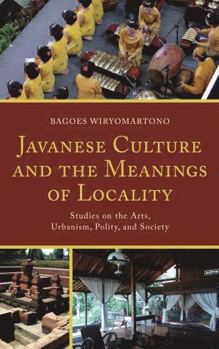 bokomslag Javanese Culture and the Meanings of Locality