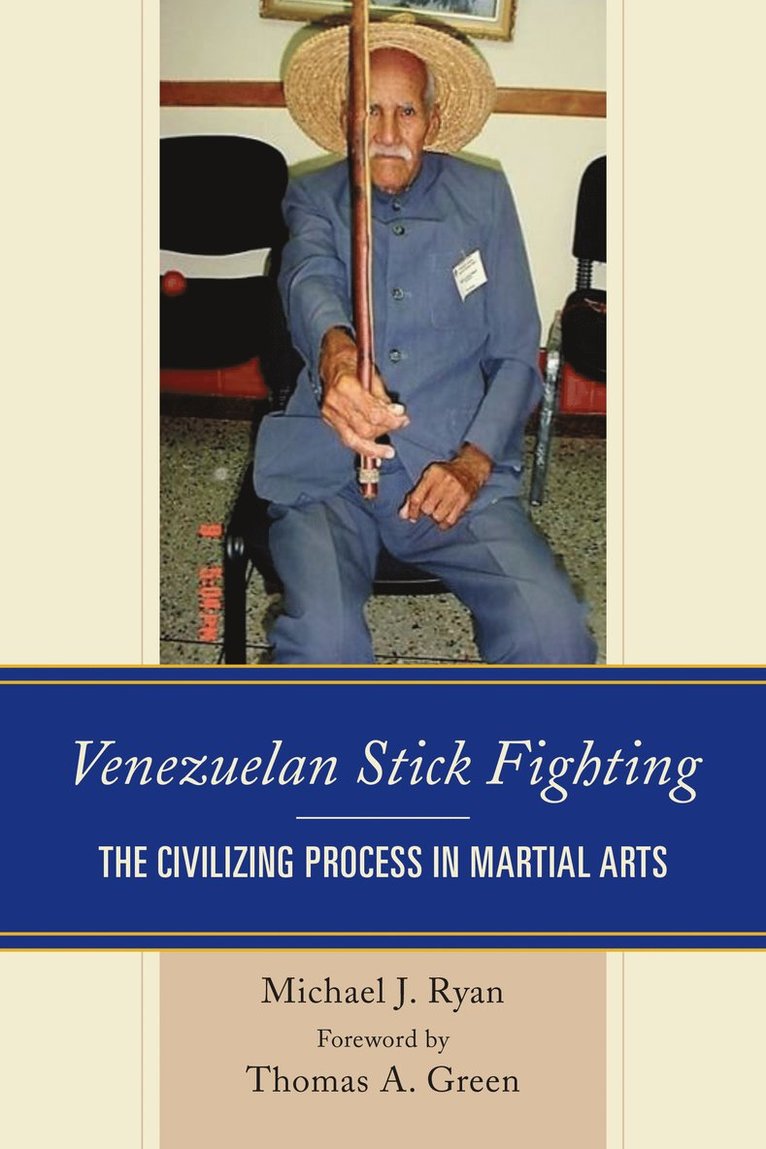 Michael J. Ryan - Venezuelan Stick Fighting, Inbunden