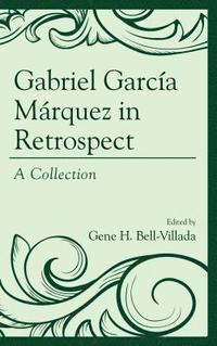 bokomslag Gabriel Garca Mrquez in Retrospect