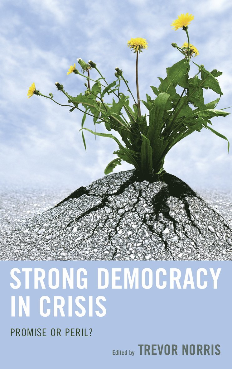 Trevor Norris - Strong Democracy in Crisis, Inbunden