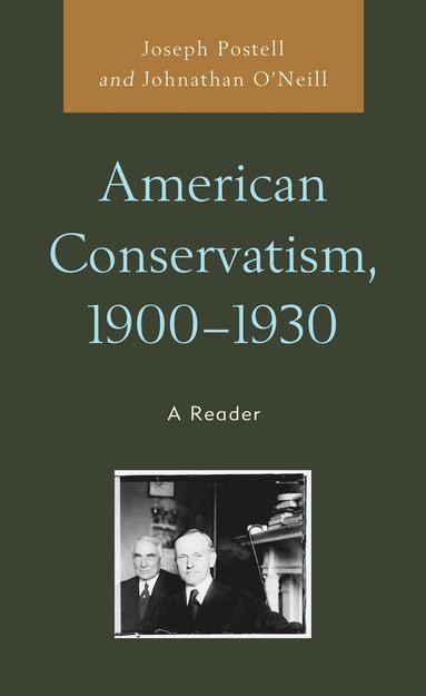 bokomslag American Conservatism, 1900-1930