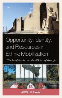bokomslag Opportunity, Identity, and Resources in Ethnic Mobilization