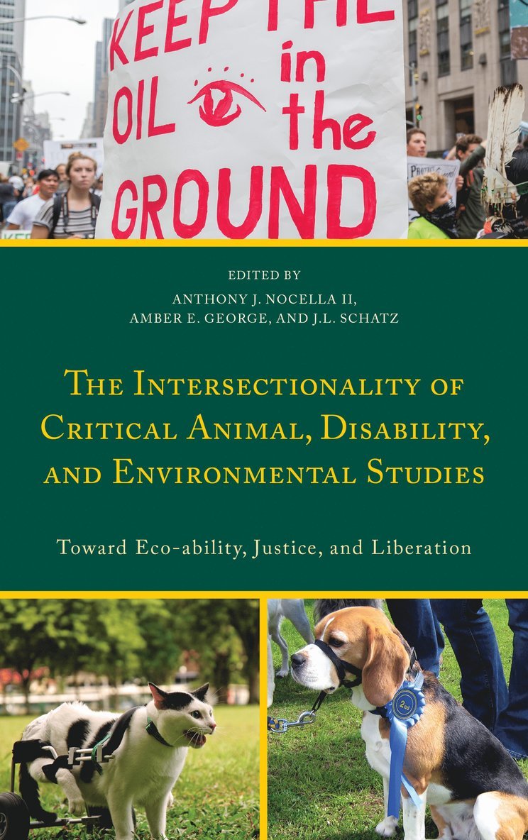 Intersectionality of Critical Animal, Disability, and Environmental Studies