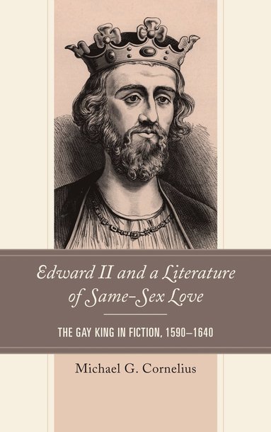 bokomslag Edward II and a Literature of Same-Sex Love