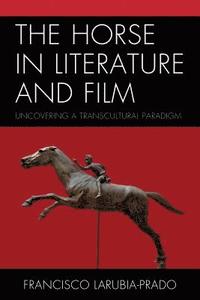 bokomslag The Horse in Literature and Film