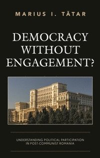 bokomslag Democracy without Engagement?