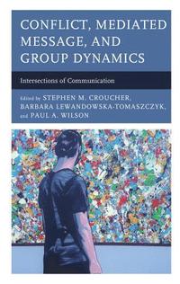 bokomslag Conflict, Mediated Message, and Group Dynamics