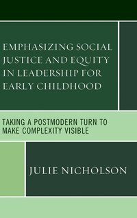 bokomslag Emphasizing Social Justice and Equity in Leadership for Early Childhood