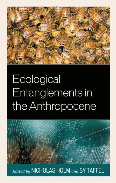 bokomslag Ecological Entanglements in the Anthropocene