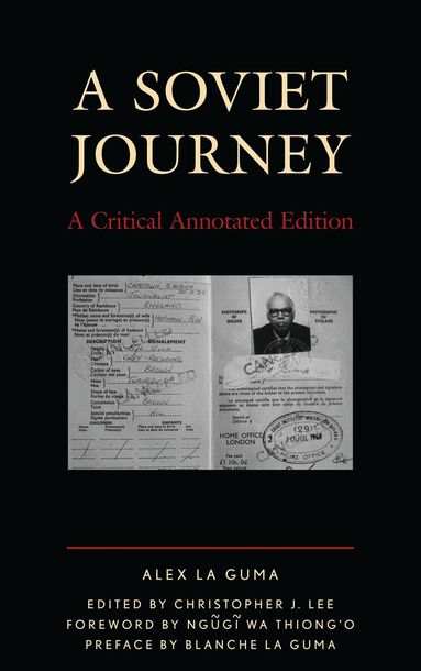 Alex La Guma, Christopher J. Lee - Soviet Journey, Inbunden