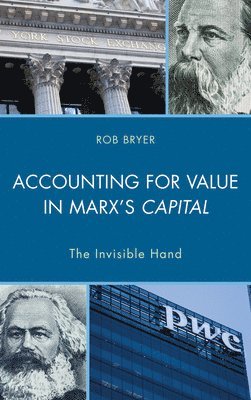 Robert Bryer - Accounting for Value in Marx's Capital, Häftad