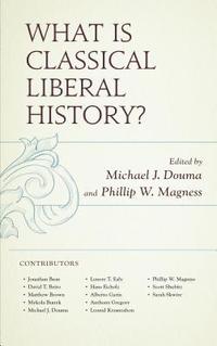 bokomslag What Is Classical Liberal History?