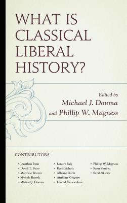 bokomslag What Is Classical Liberal History?