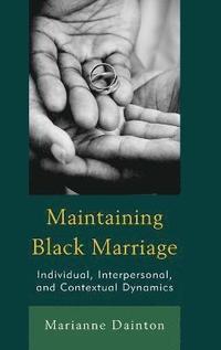 bokomslag Maintaining Black Marriage