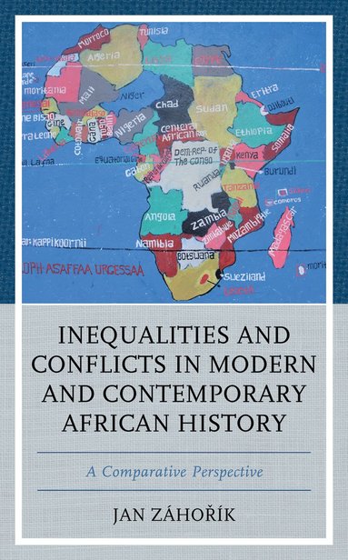 bokomslag Inequalities and Conflicts in Modern and Contemporary African History