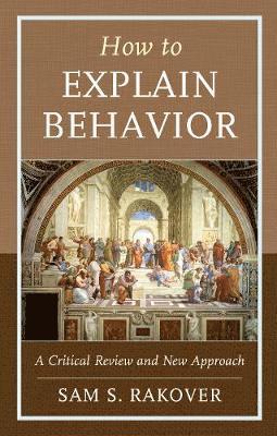 How to Explain Behavior 1