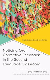 bokomslag Noticing Oral Corrective Feedback in the Second Language Classroom