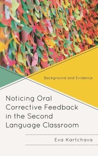 bokomslag Noticing Oral Corrective Feedback in the Second Language Classroom