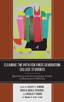 Clearing the Path for First-Generation College Students 1