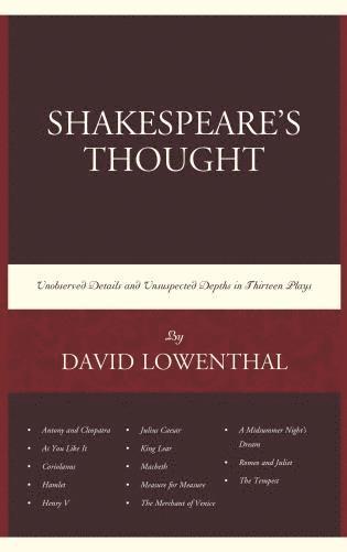 David Lowenthal - Shakespeare’s Thought, Inbunden