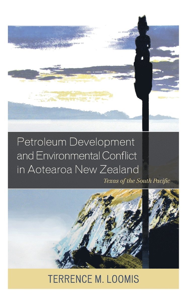Petroleum Development and Environmental Conflict in Aotearoa New Zealand 1