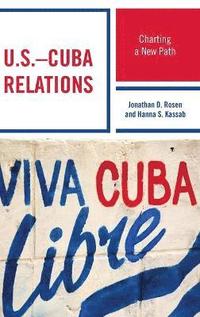 bokomslag U.S.Cuba Relations