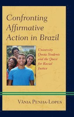 Confronting Affirmative Action in Brazil 1