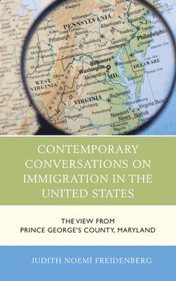 Judith Noemí Freidenberg, Judith Noemi Freidenberg, Judith Noemí - Contemporary Conversations on Immigration in the United States, Häftad