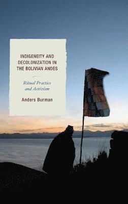 Indigeneity and Decolonization in the Bolivian Andes 1
