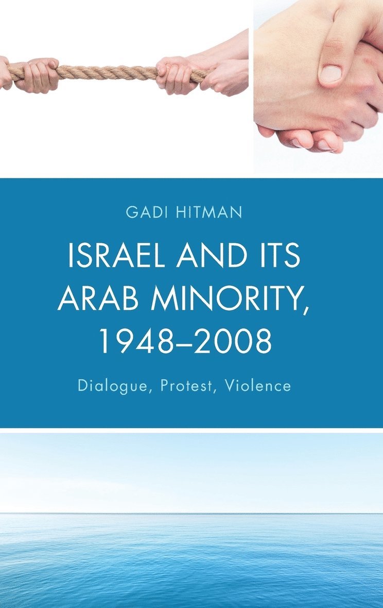 Israel and Its Arab Minority, 19482008 1