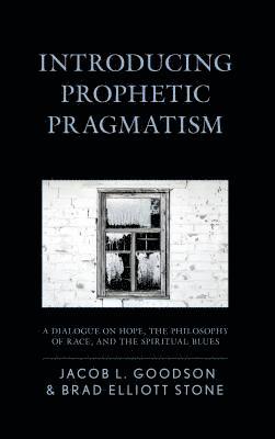 Introducing Prophetic Pragmatism 1