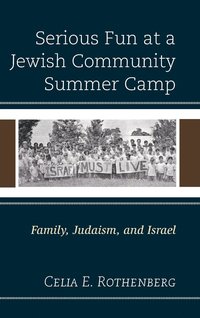 bokomslag Serious Fun at a Jewish Community Summer Camp