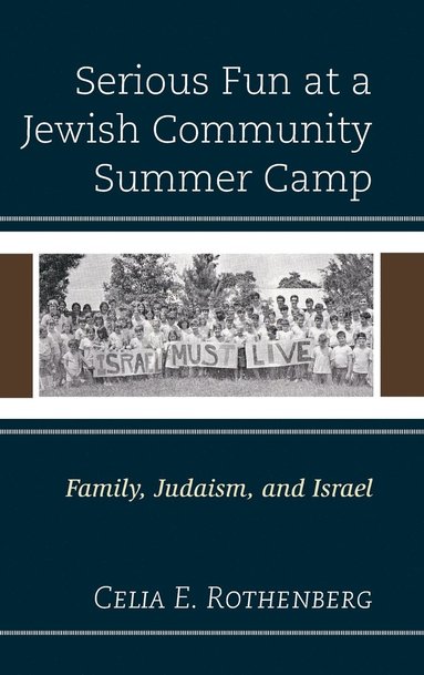 bokomslag Serious Fun at a Jewish Community Summer Camp