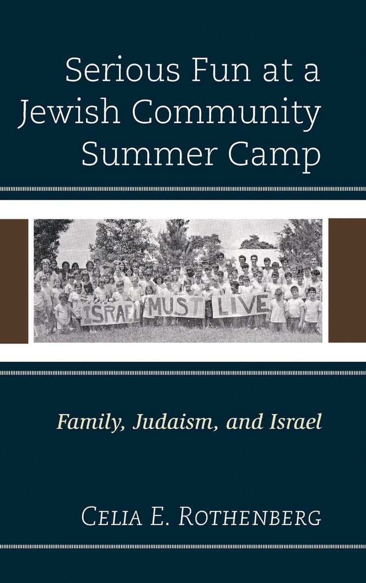 Serious Fun at a Jewish Community Summer Camp 1