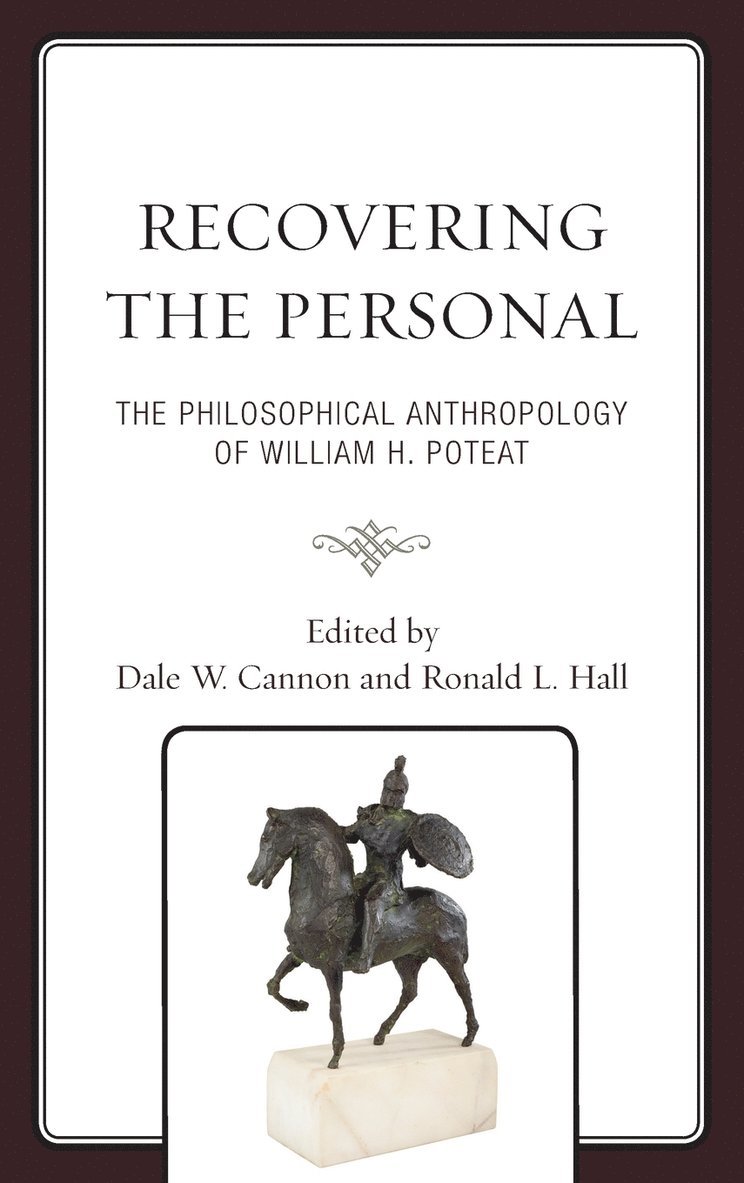 Dale W. Cannon, Ronald L. Hall - Recovering the Personal, Inbunden