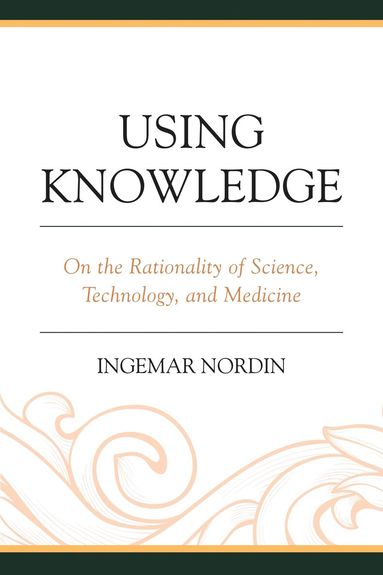 Ingemar Nordin - Using Knowledge, Inbunden