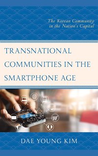 bokomslag Transnational Communities in the Smartphone Age