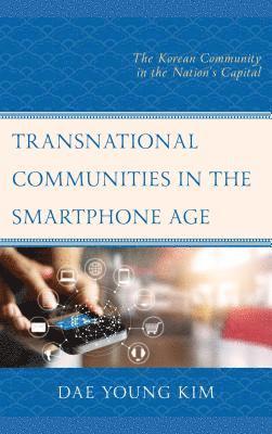 bokomslag Transnational Communities in the Smartphone Age