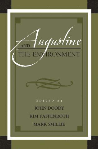 John Doody, Kim Paffenroth, Mark Smillie - Augustine and the Environment, Inbunden