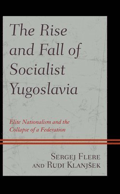 bokomslag Rise and Fall of Socialist Yugoslavia