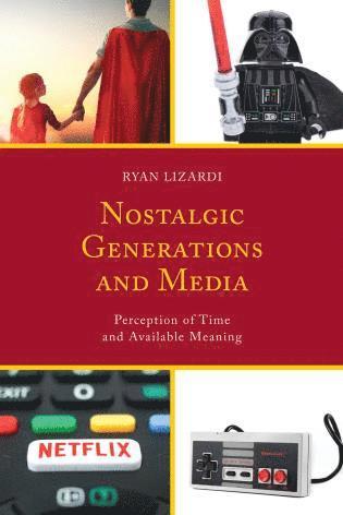 bokomslag Nostalgic Generations and Media