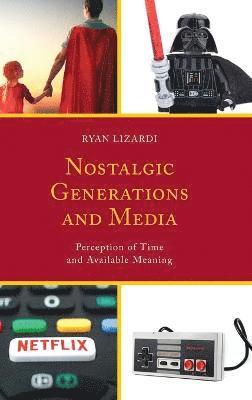 Nostalgic Generations and Media 1